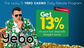 Your Lucky 13 Rebate is Available at Yebo Casino