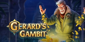 Grab a Fortune with Gerard’s Gambit!